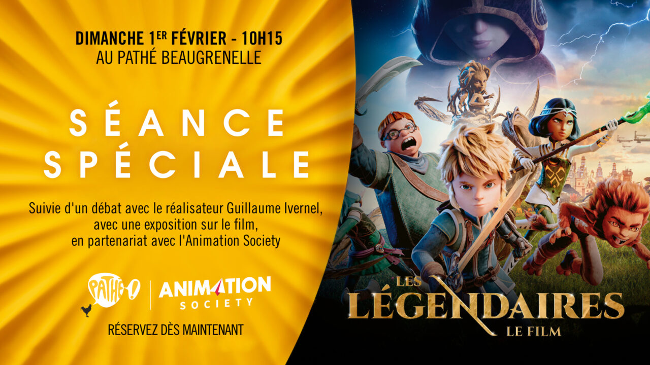 Séance spéciale Les Légendaires